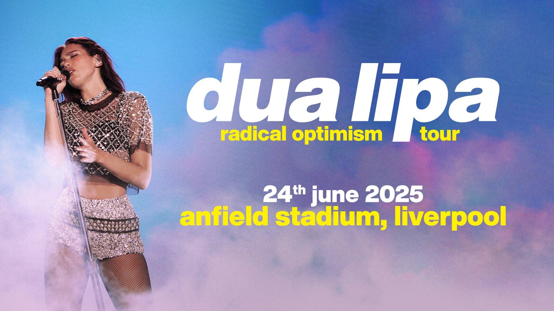 Dua Lipa at Anfield: Tickets now on general sale