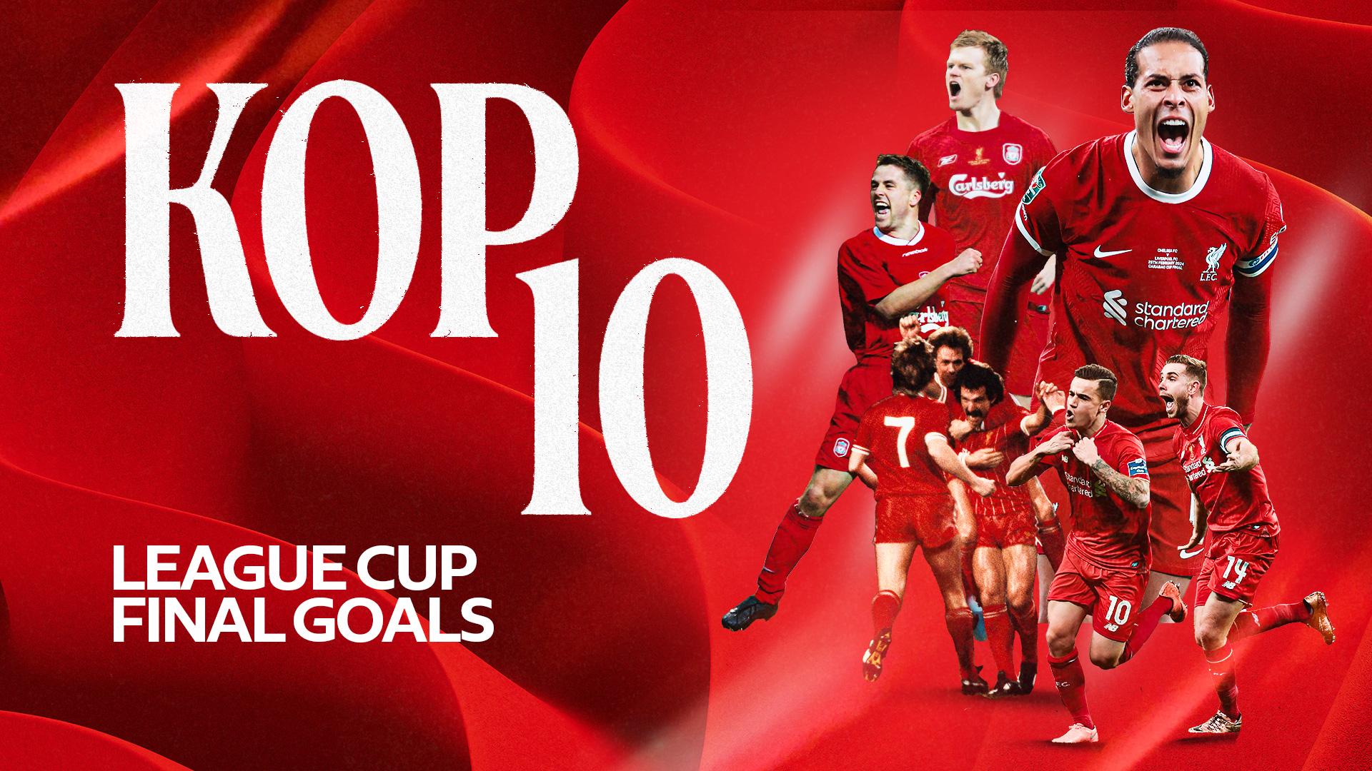 Kop 10: Liverpool's best League Cup final goals