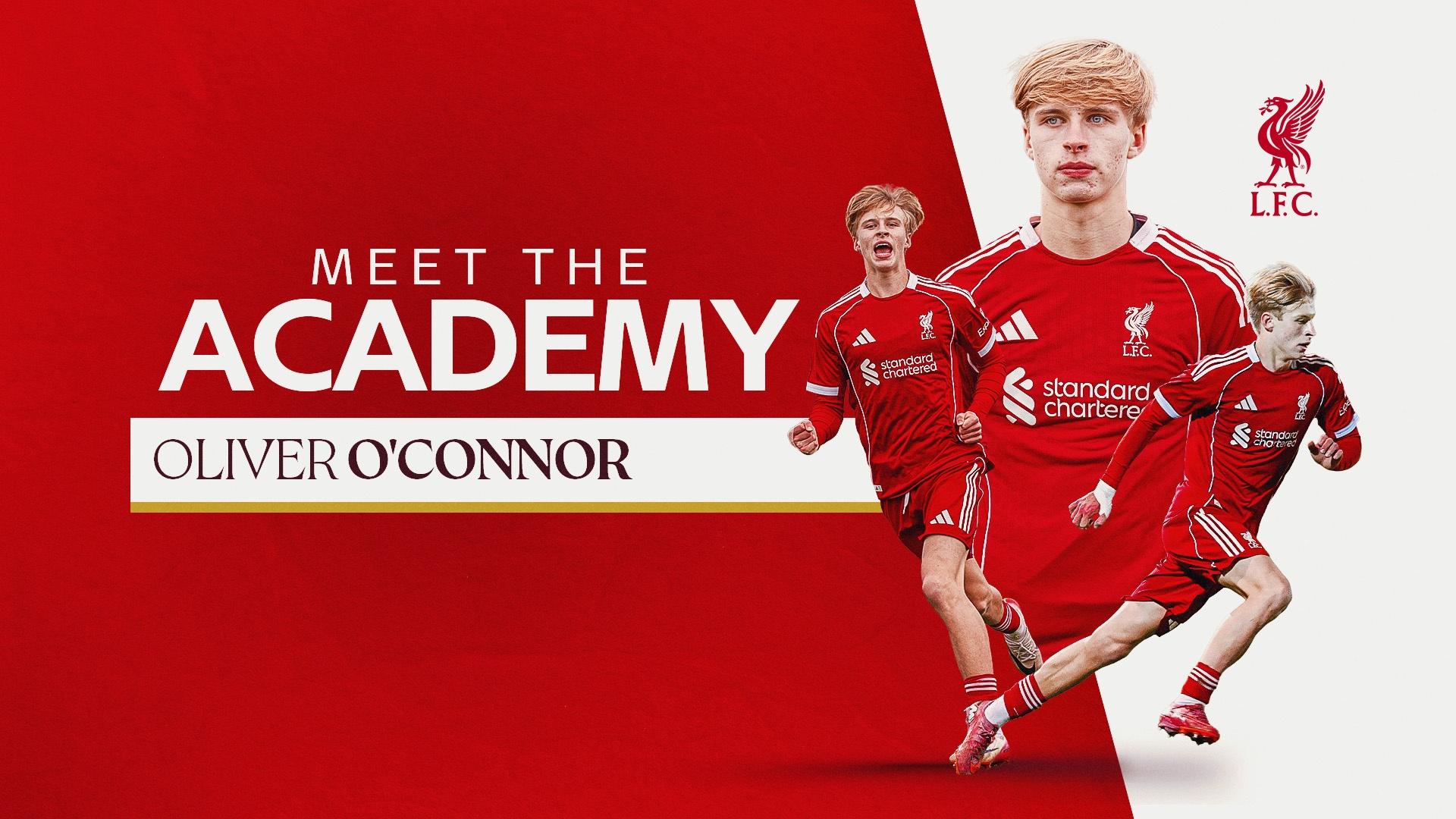 Meet the Academy: Oliver O'Connor's mindset, versatility and Szoboszlai admiration