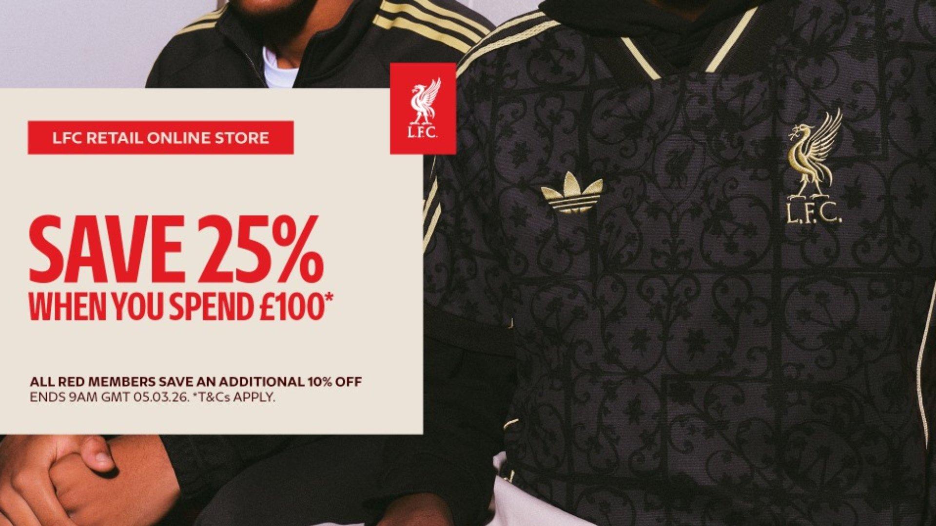 Limited time only: Spend £100 and get 25% off with LFC Retail