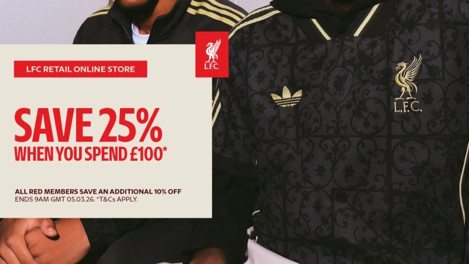 Limited time only: Spend £100 and get 25% off with LFC Retail