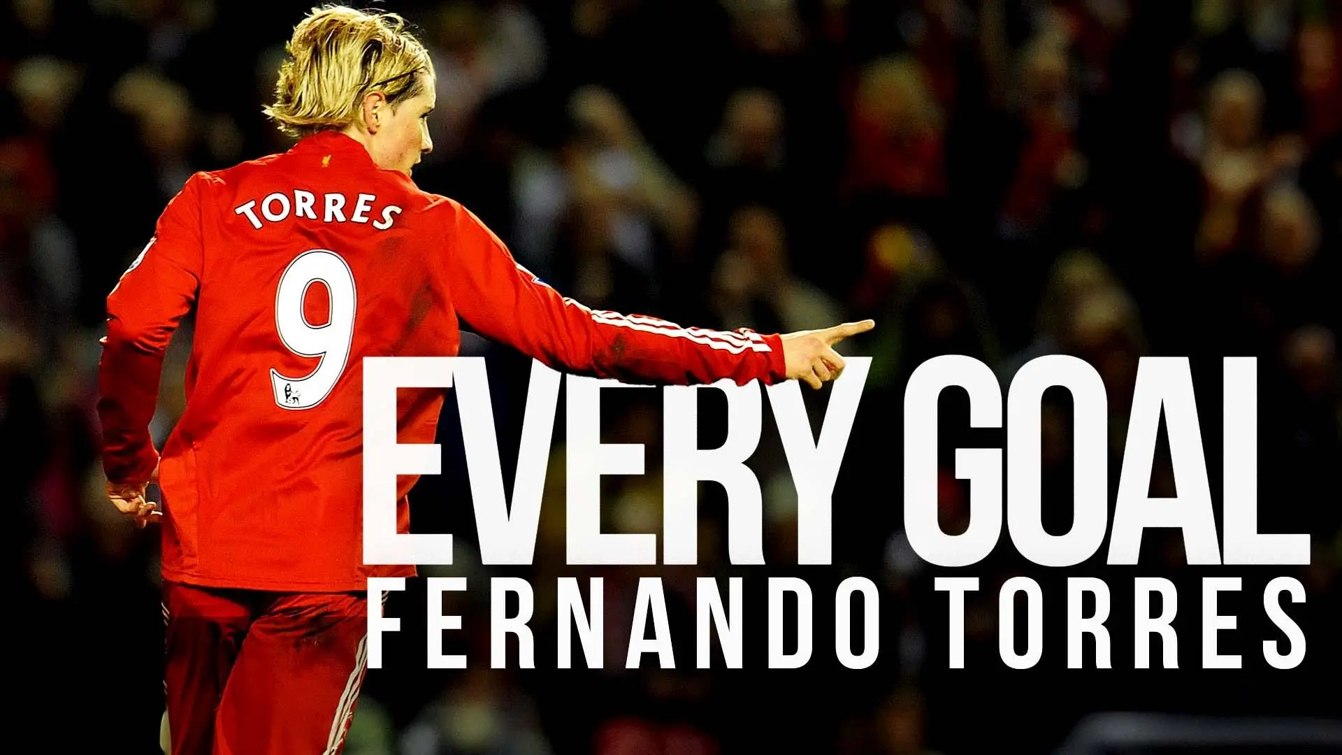 Watch all of Fernando Torres' Premier League goals for Liverpool