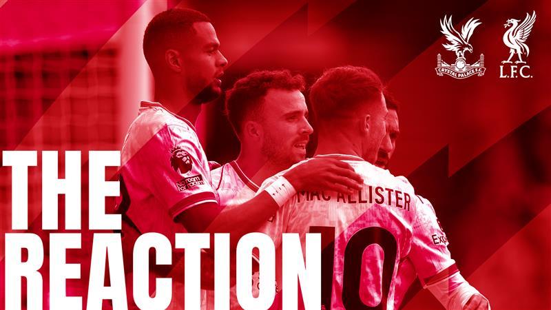 'The Reaction' podcast: Hear from Slot, Gakpo and Jaros after Crystal Palace 0-1 Liverpool