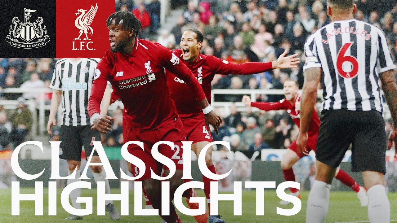 Classic Highlights | Newcastle 2-3 Liverpool (2019)