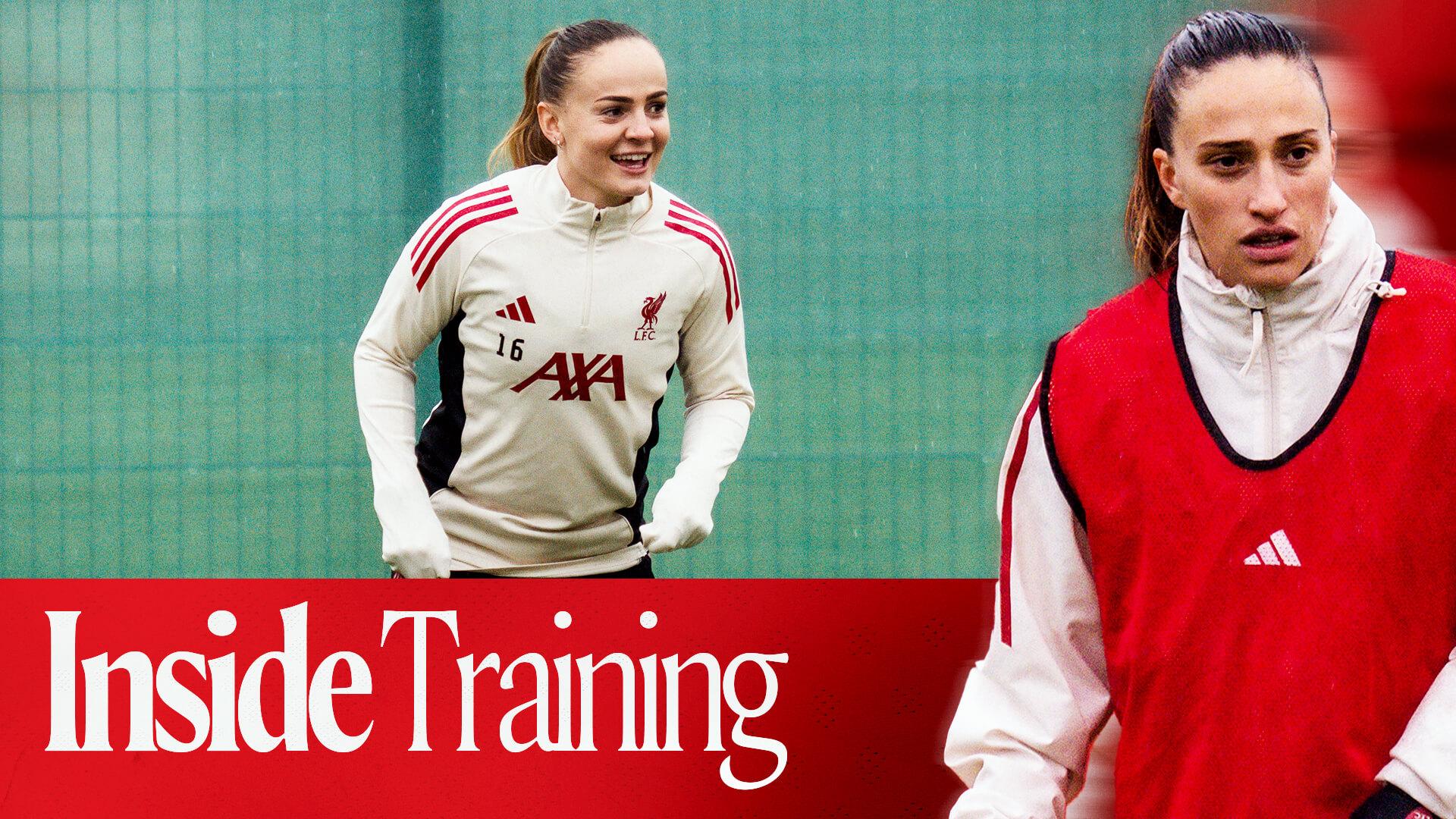 Inside Training: LFC Women's work for Emirates Stadium encounter