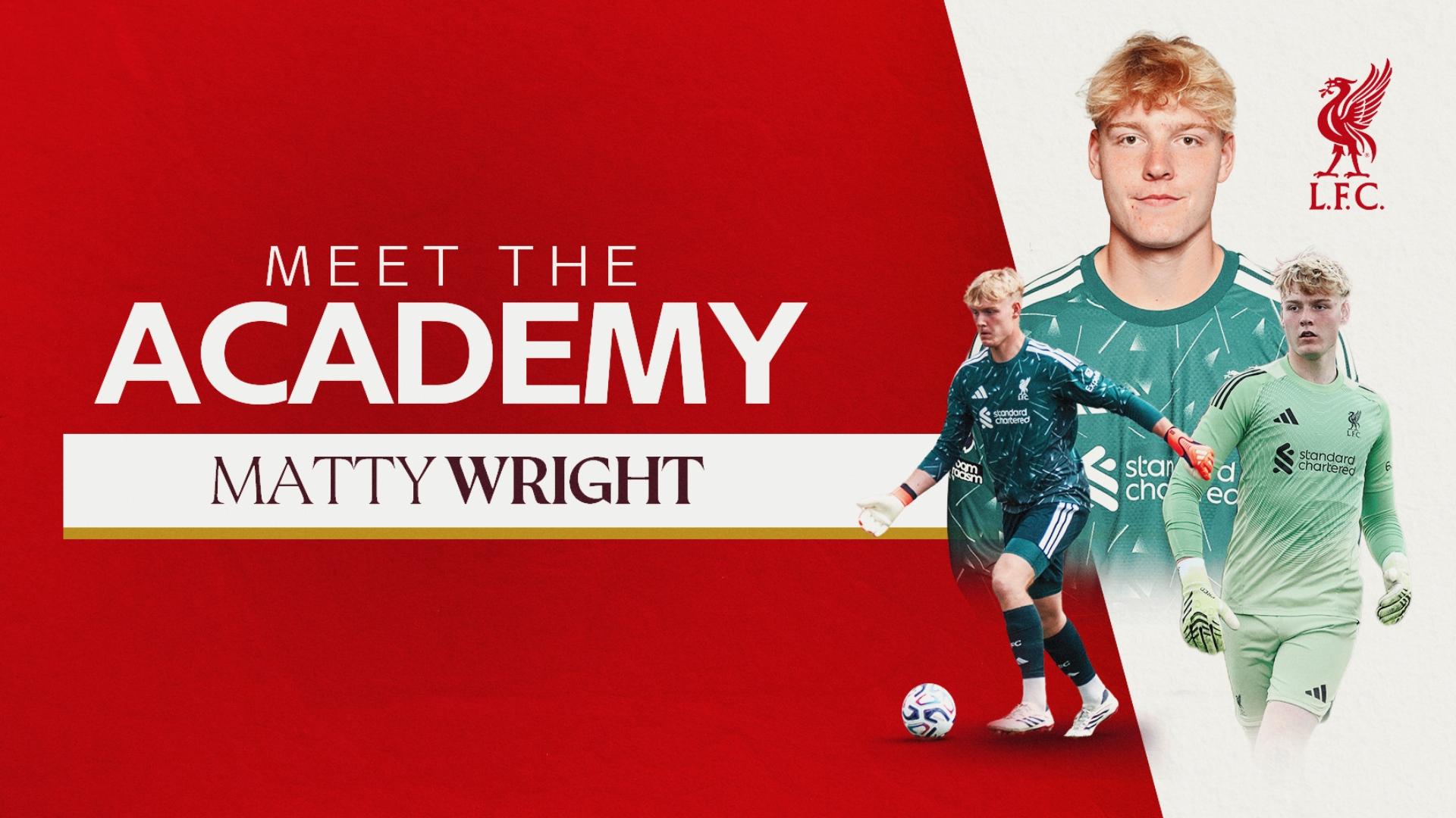 Meet the Academy: Matty Wright's journey from non-league to Liverpool disbelief