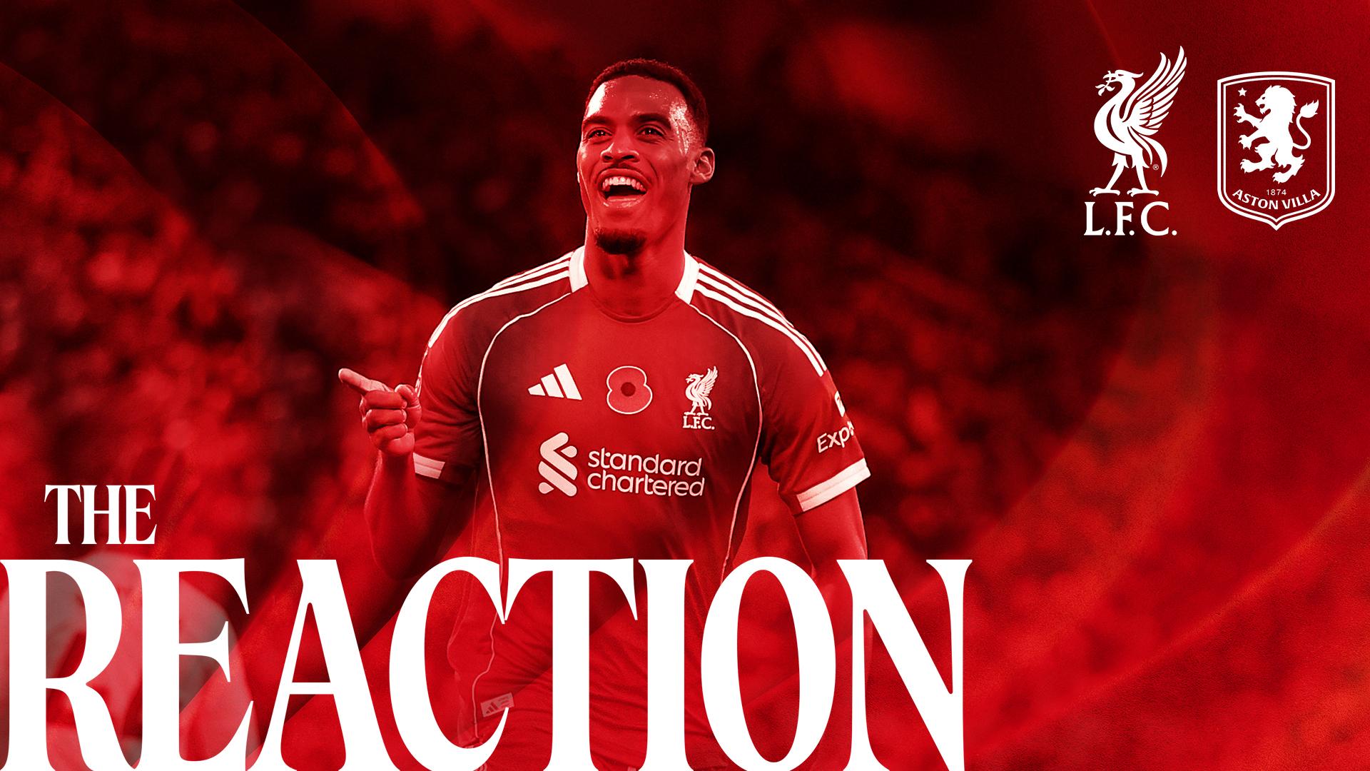 'The Reaction' podcast: Hear from Slot, Bradley and more after Aston Villa win