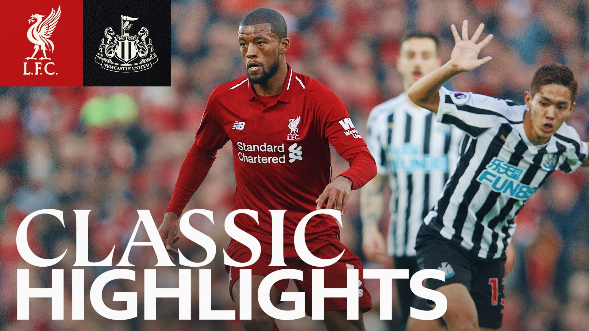 Classic Highlights: Liverpool 4-0 Newcastle United (2018)