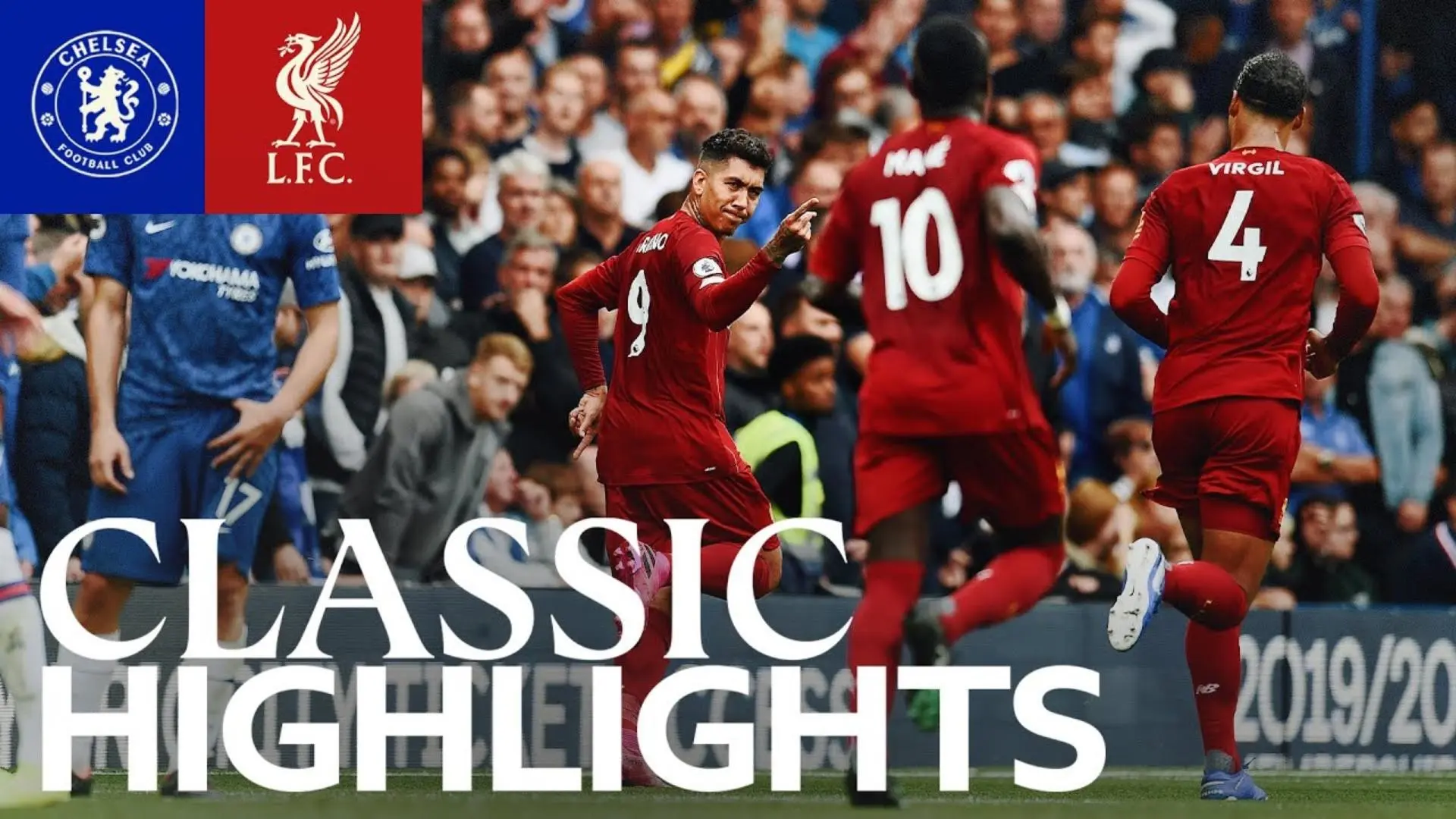 Classic Highlights: Chelsea 1-2 Liverpool (2019)