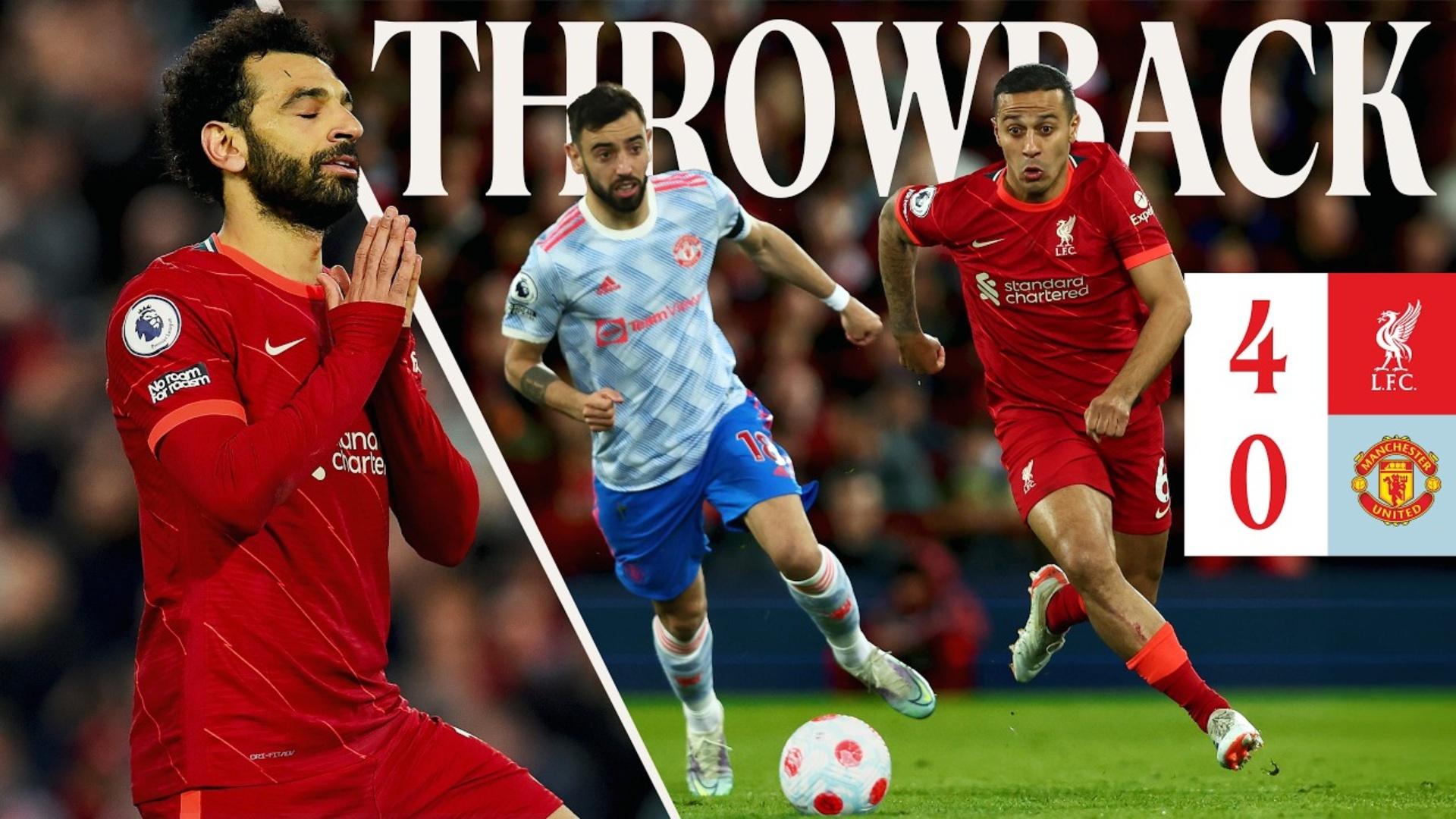 Watch 'Throwback Highlights': Liverpool 4-0 Manchester United (2022)