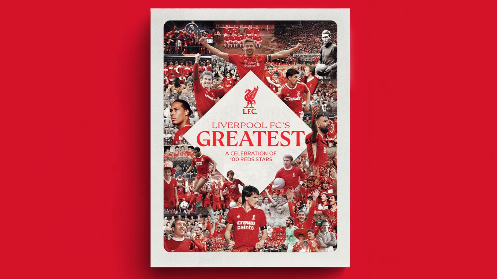 Out now – Liverpool's Greatest: New book celebrating 100 Reds stars