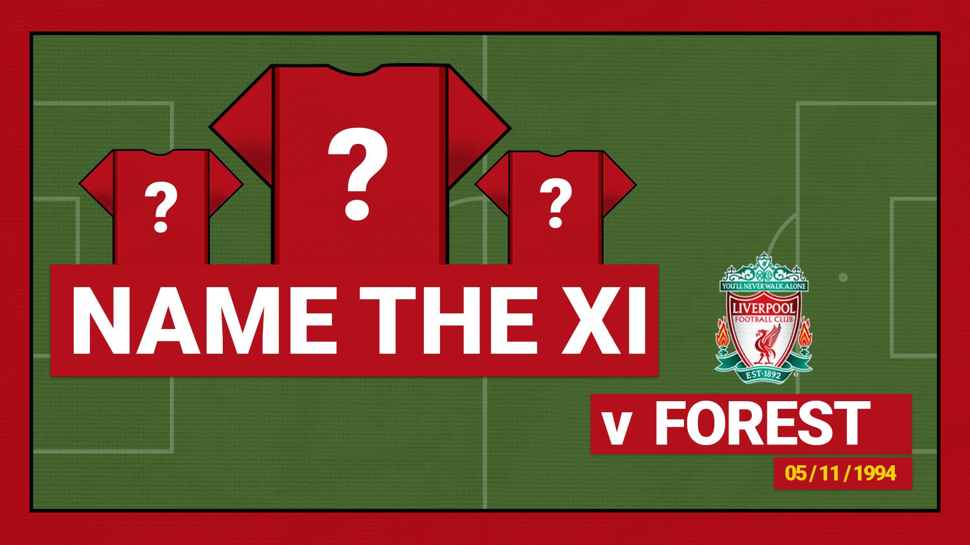 Name the starting XI: Liverpool 1-0 Nottingham Forest - 1994