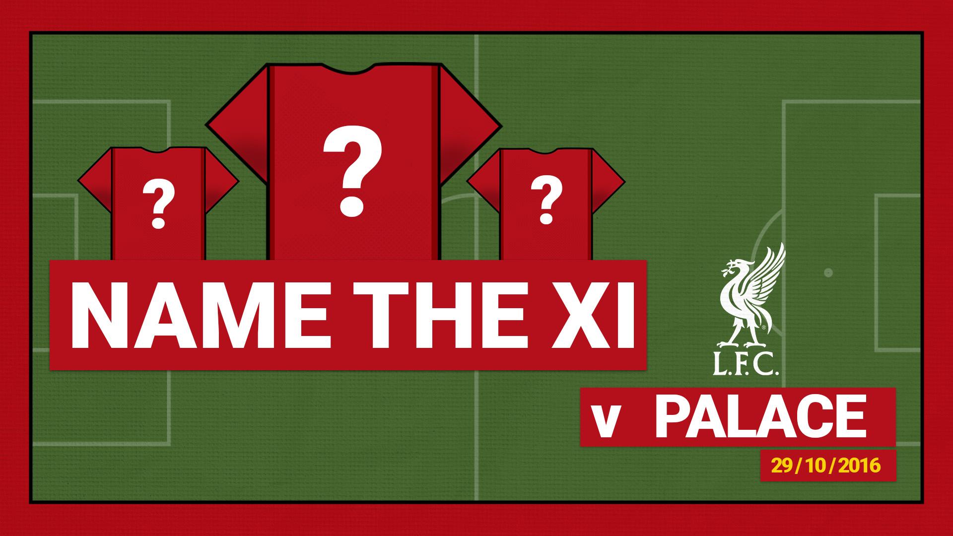 Name the starting XI: Crystal Palace 2-4 Liverpool - 2016