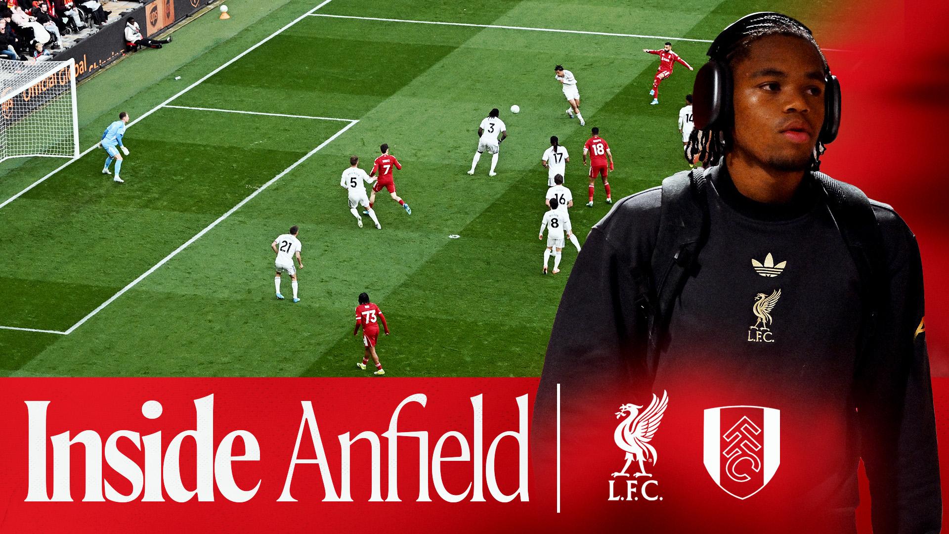 Inside Anfield: New footage and behind the scenes of Liverpool 2-0 Fulham