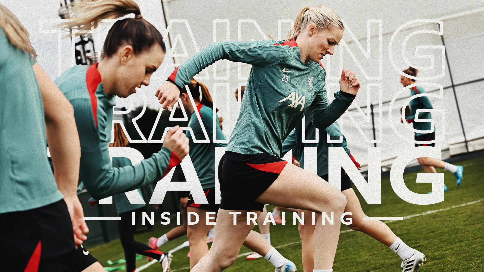 Inside Training: Embedded with LFC Women ahead of Arsenal cup tie
