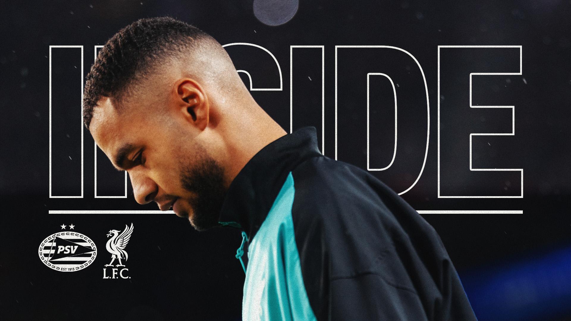New 'Inside' video: Liverpool's trip to face PSV Eindhoven in UCL