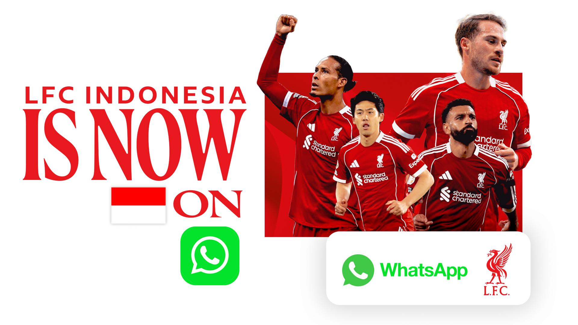 LFC expands its WhatsApp channel in Indonesia