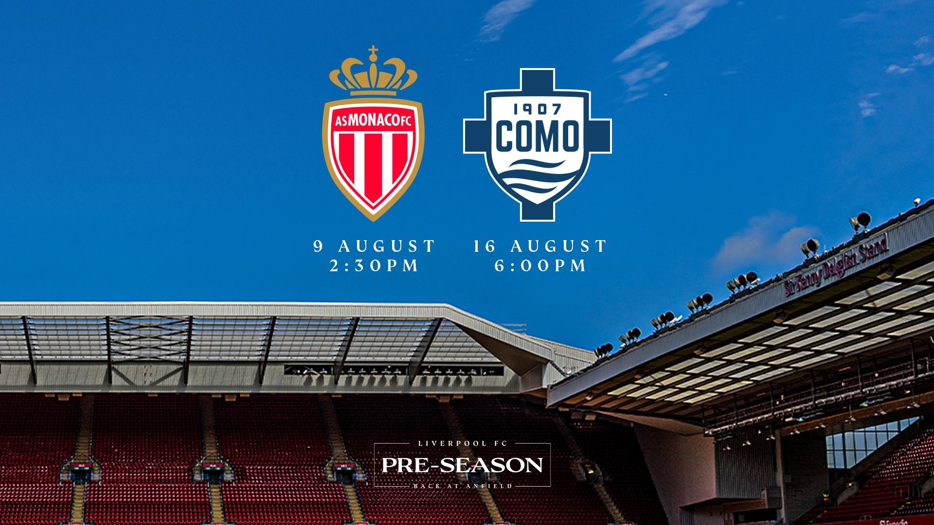 Liverpool to face AS Monaco and Como 1907 in pre-season fixtures at Anfield