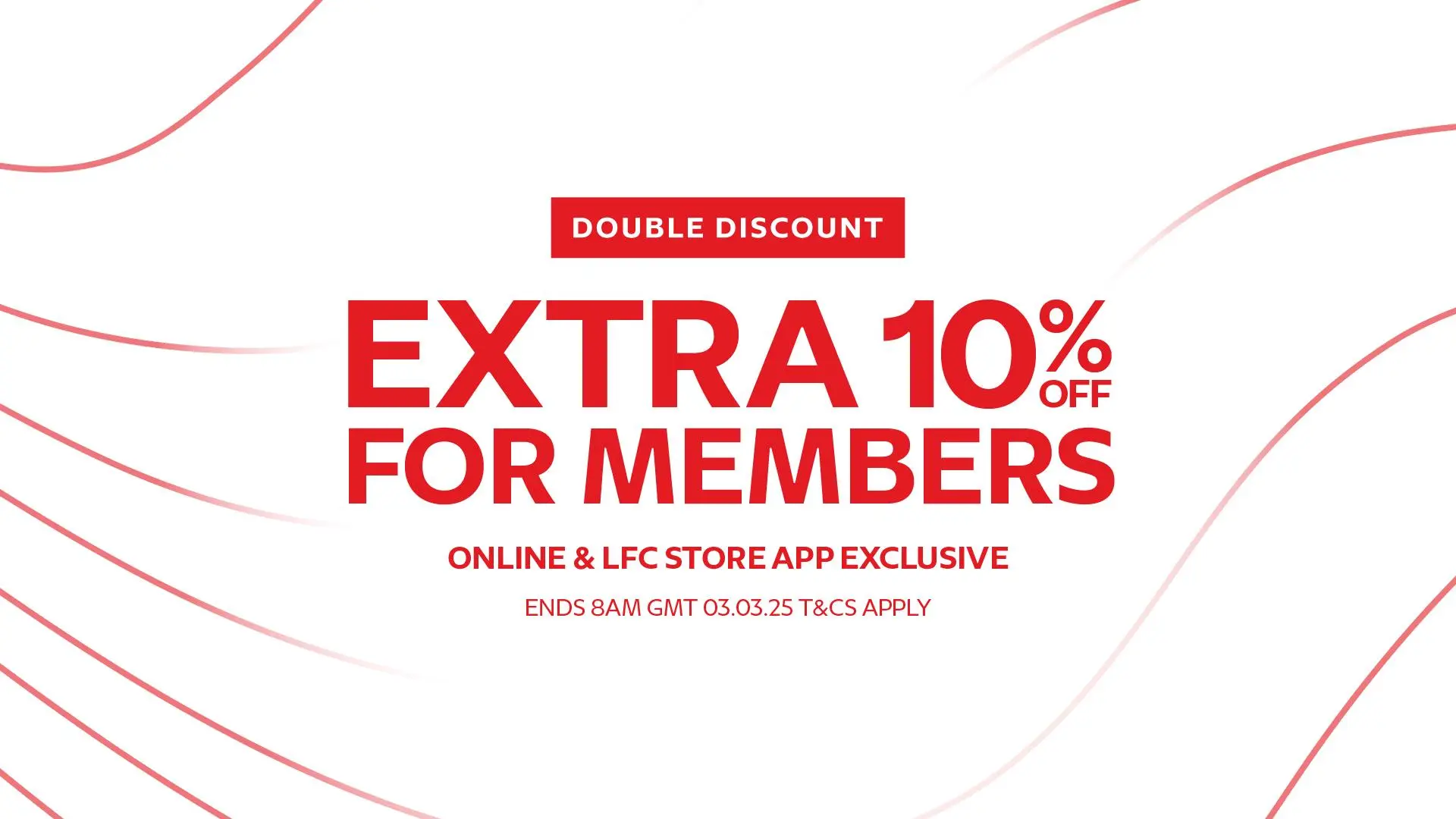 LFC Members get an extra 10% off in exclusive double discount offer