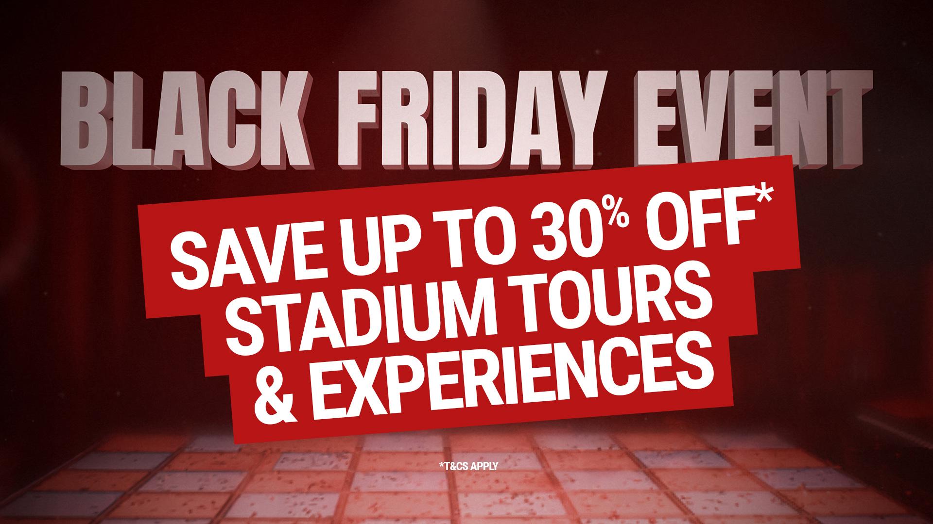 Black Friday Event: Save up to 30% on LFC Stadium Tours & Experiences now