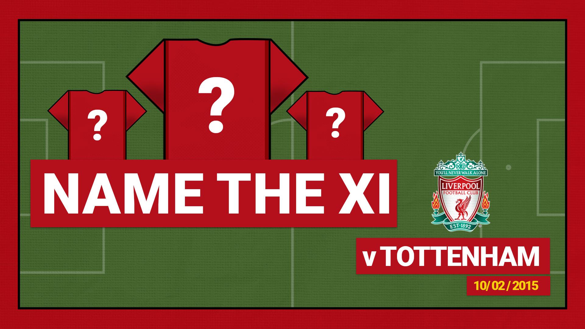 Name the starting XI: Liverpool 3-2 Tottenham Hotspur (2015)