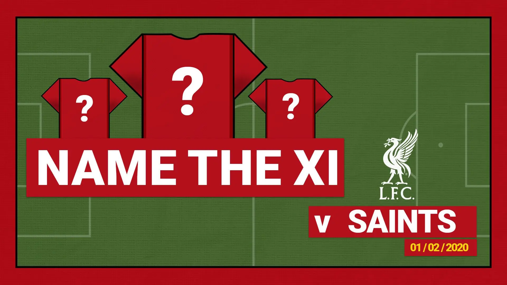 Name the starting XI: Liverpool 4-0 Southampton (2020)