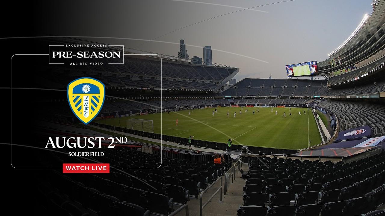 Sunday: Watch live as Liverpool face Leeds United in Chicago