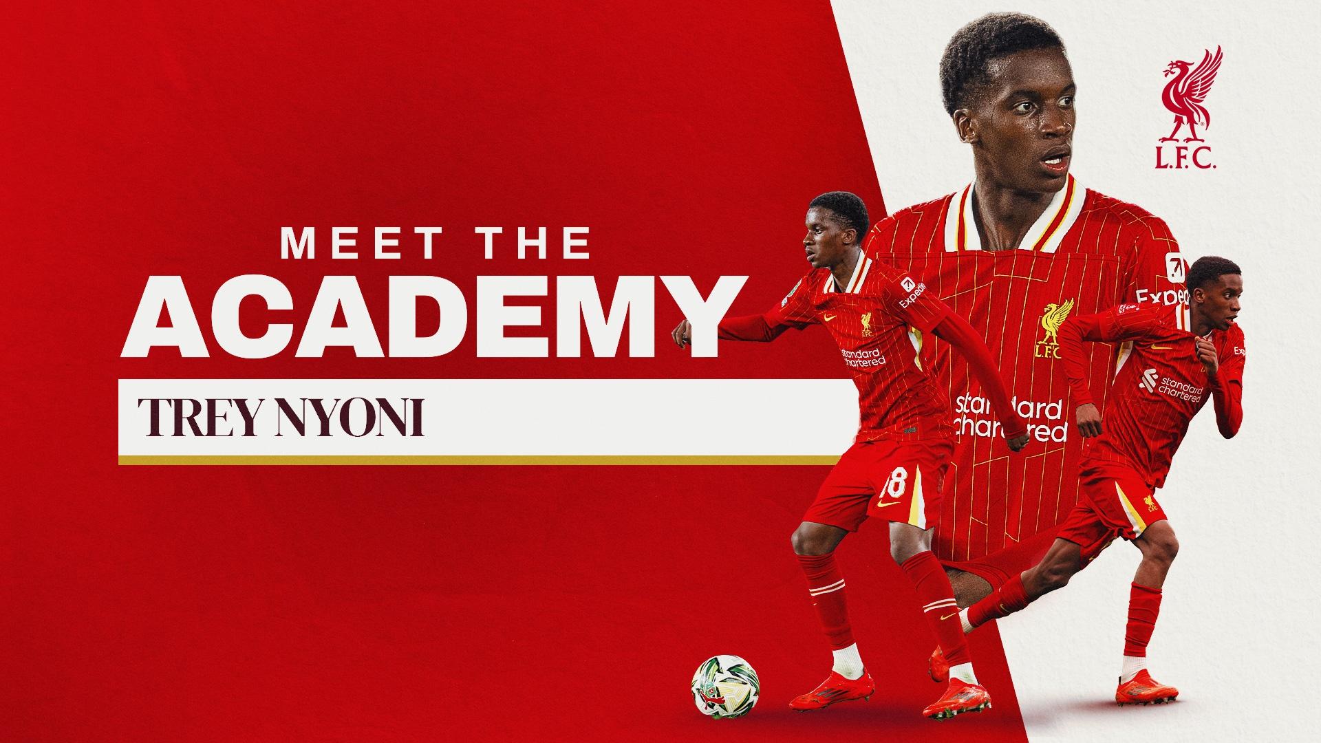 Meet the Academy: The record-breaking Trey Nyoni and his motivation for more