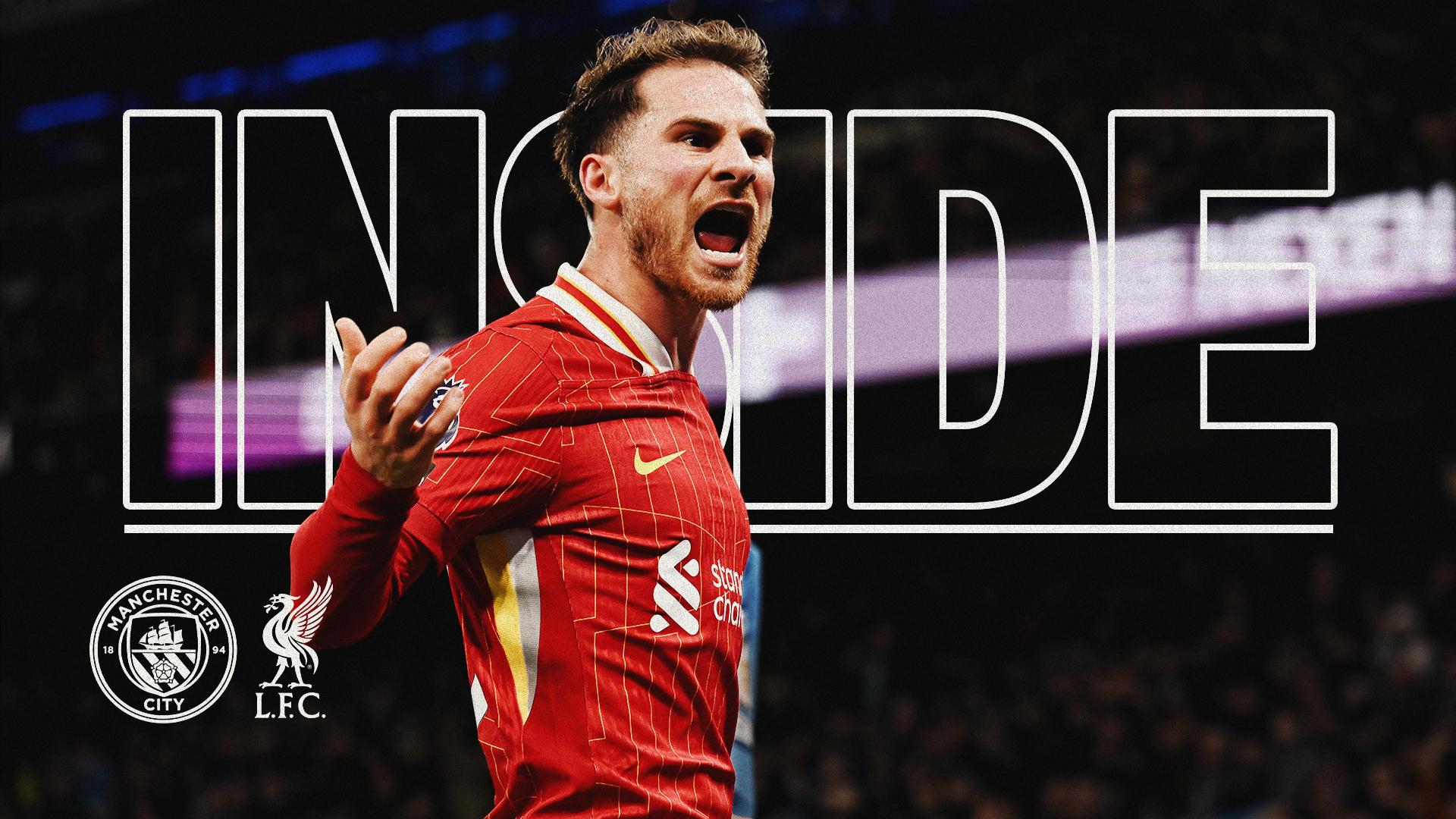 Inside: Behind the scenes of Liverpool's victory at Etihad Stadium