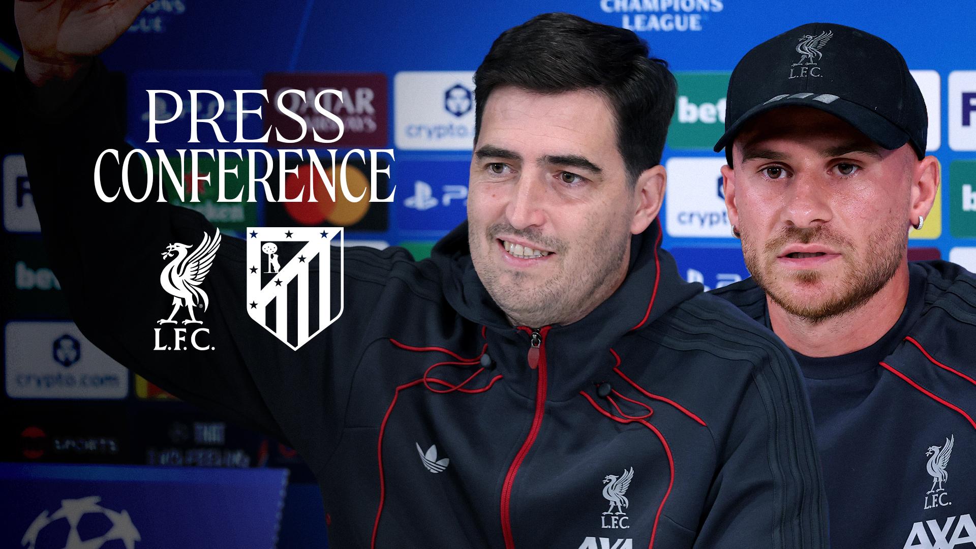 1pm BST, Tuesday - watch Liverpool's pre-Atletico Madrid press conference