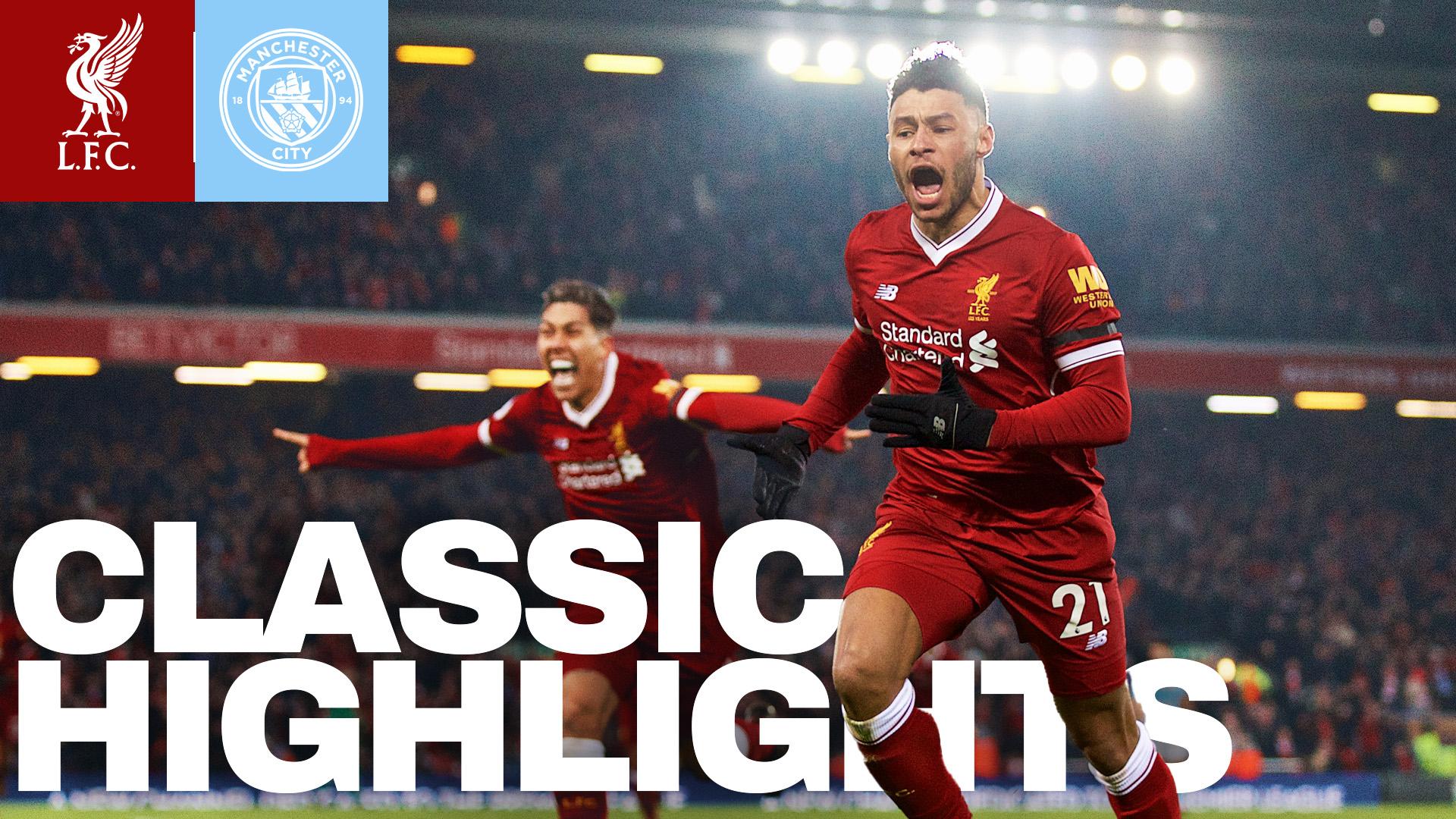 Classic Highlights: Liverpool 4-3 Manchester City - 2018