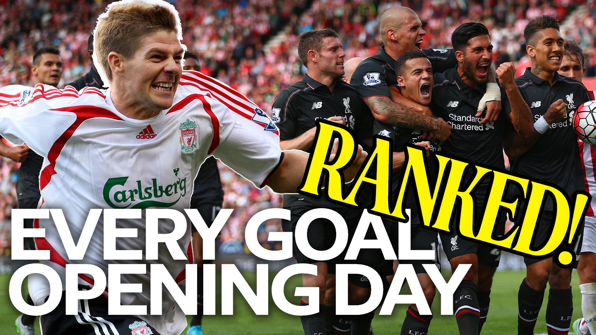 Watch: Every Premier League opening-day Liverpool goal ranked