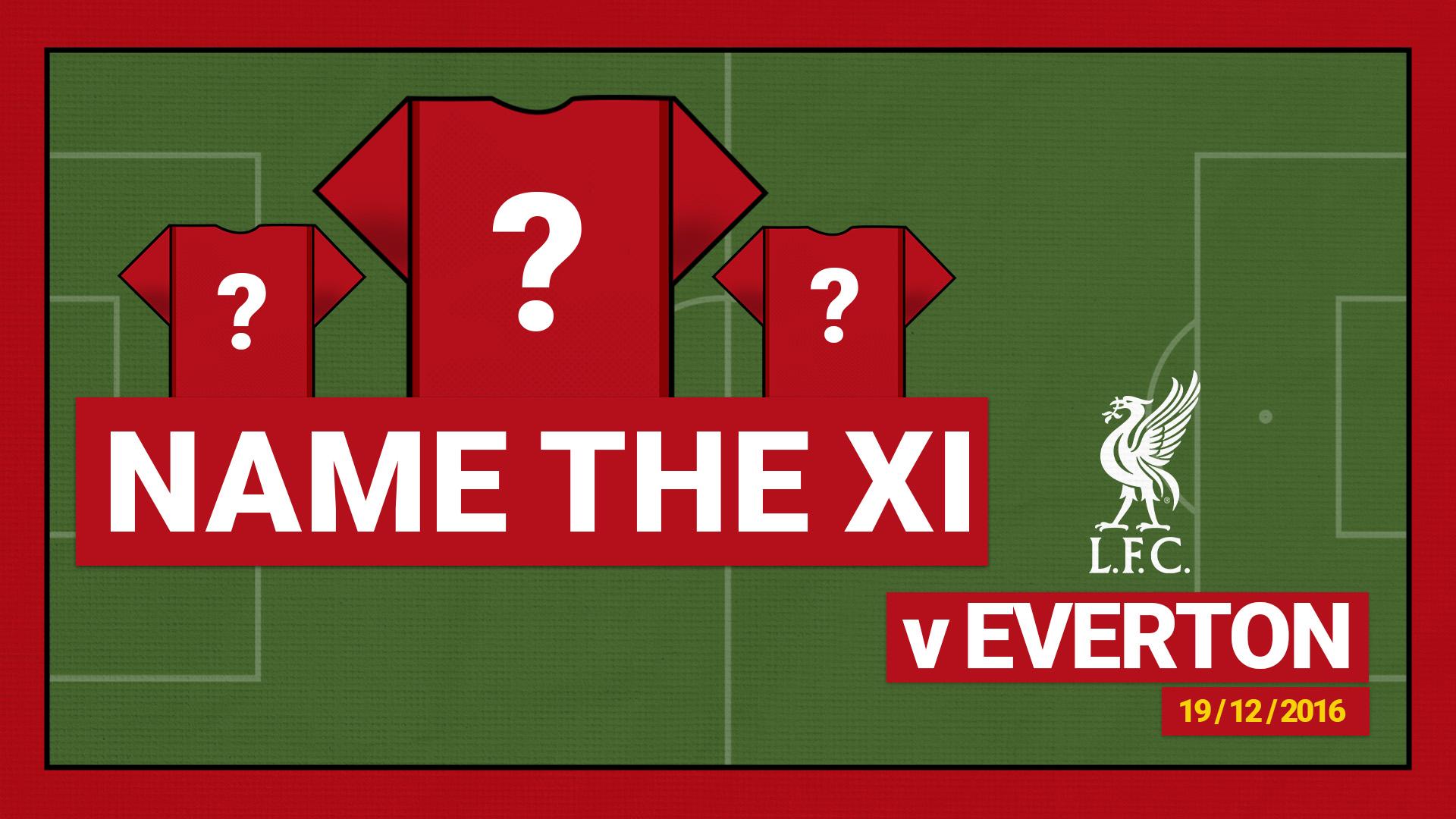 Name the starting XI: Everton 0-1 Liverpool - 2016