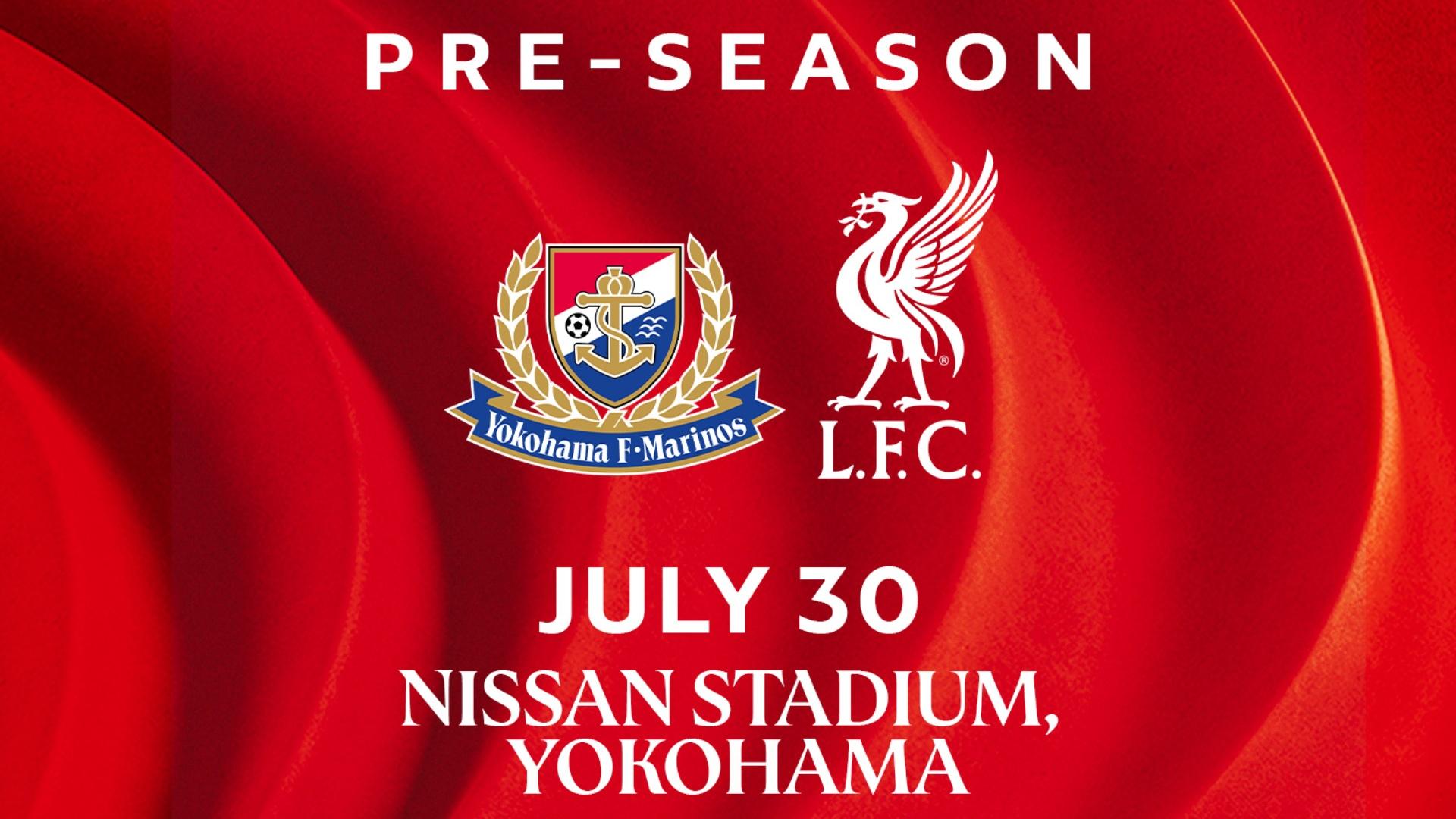 Pre-season tour: Ticket sale dates confirmed for Yokohama F. Marinos v Liverpool