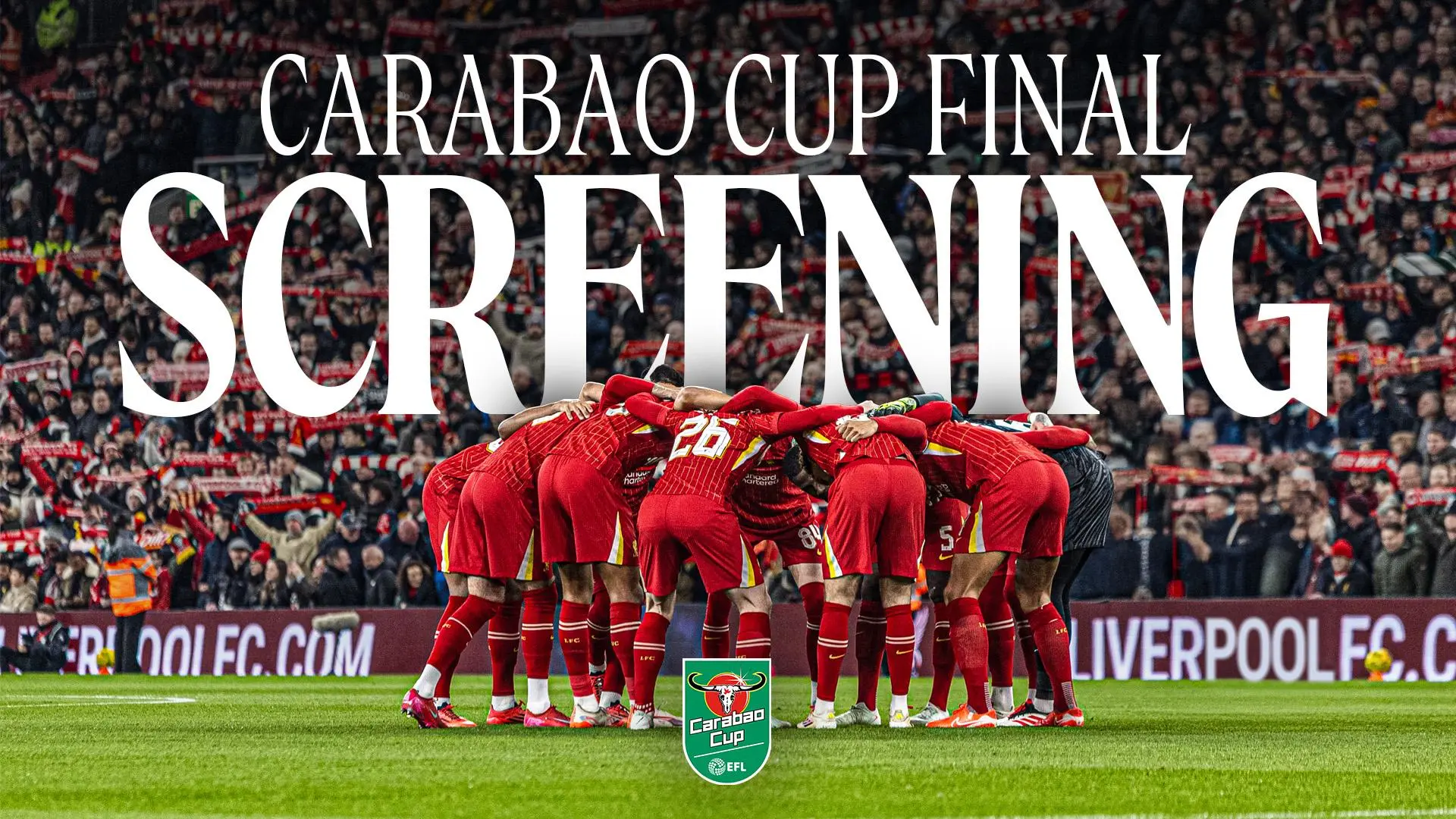LFC announces official Carabao Cup final screening at M&S Bank Arena