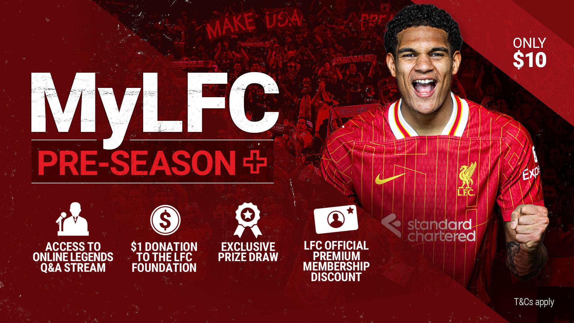 Get extra benefits this summer with MyLFC Pre-Season+