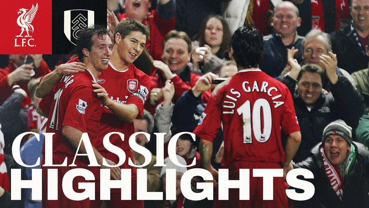 Classic Highlights: Liverpool 5-1 Fulham - 2006