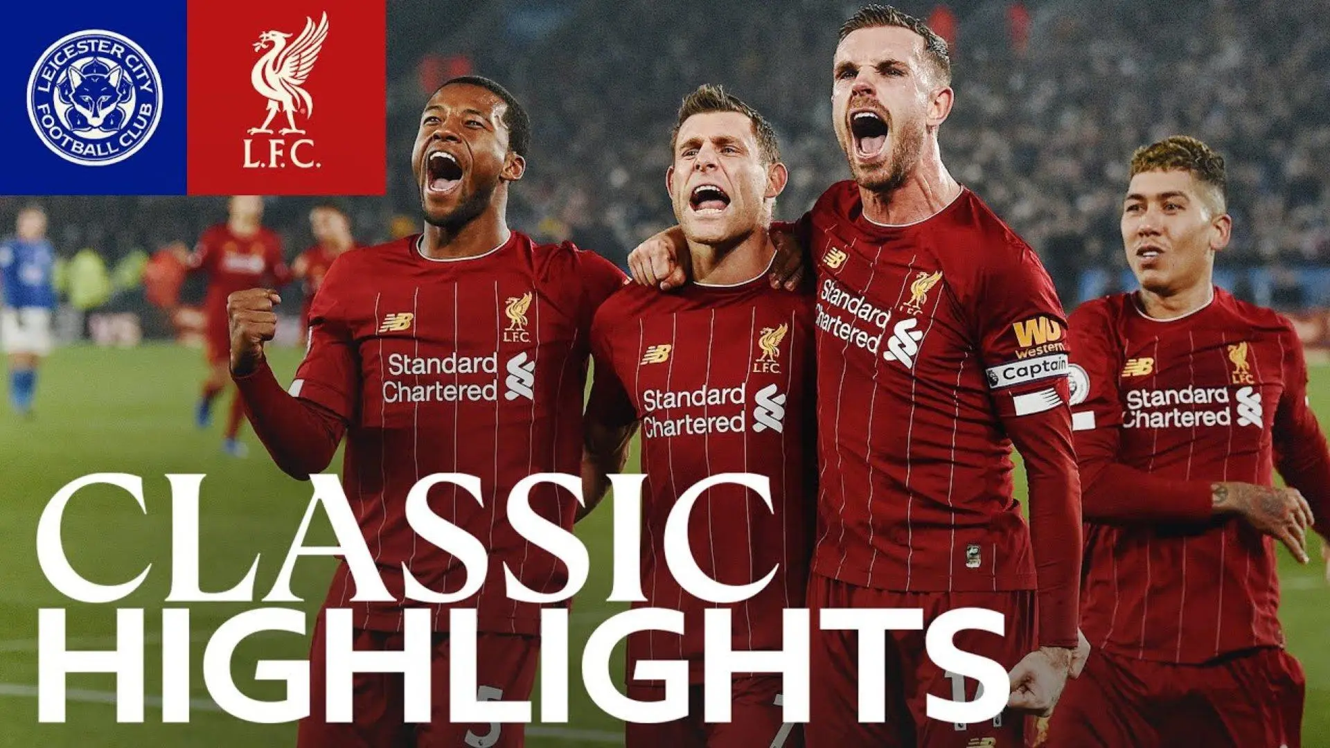 Classic Highlights: Leicester City 0-4 Liverpool (2019)