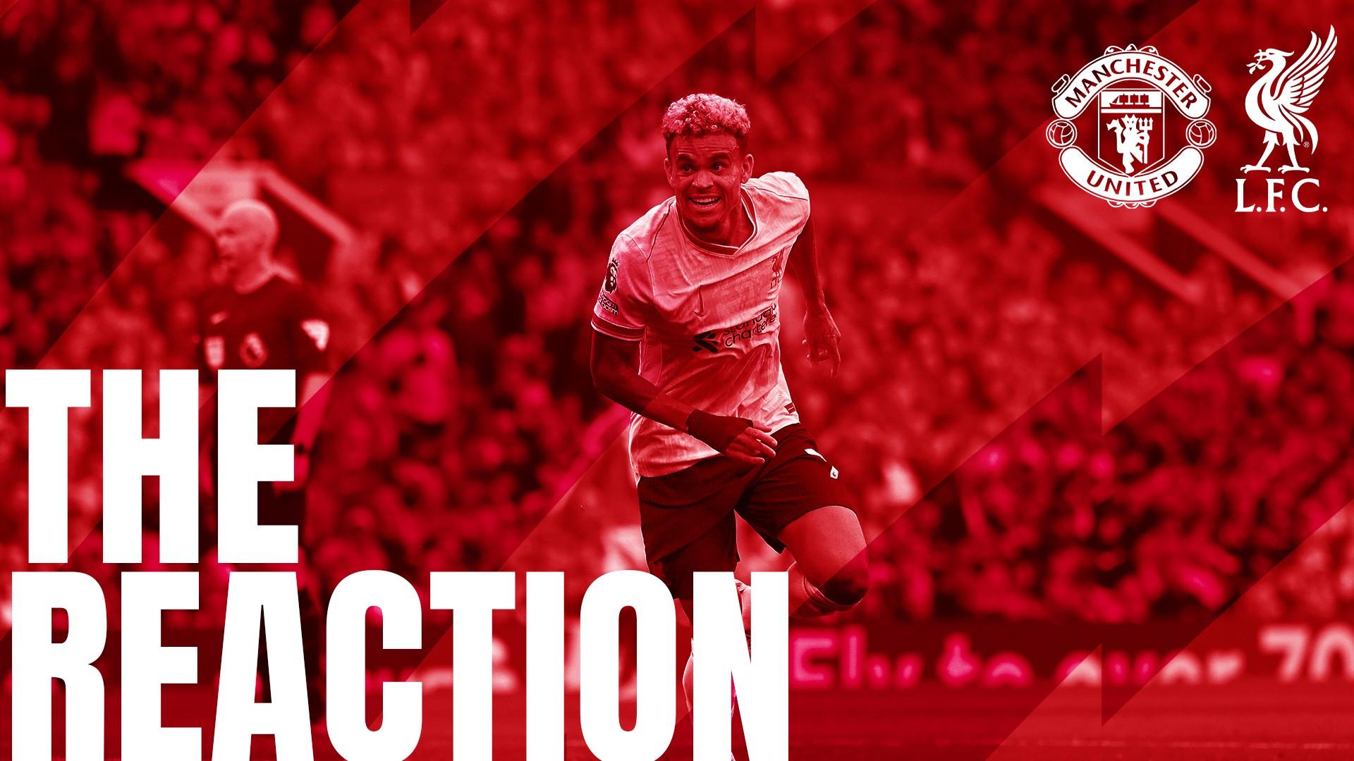 Listen now: Slot, Robertson and more analyse Man Utd 0-3 Liverpool in 'The Reaction'