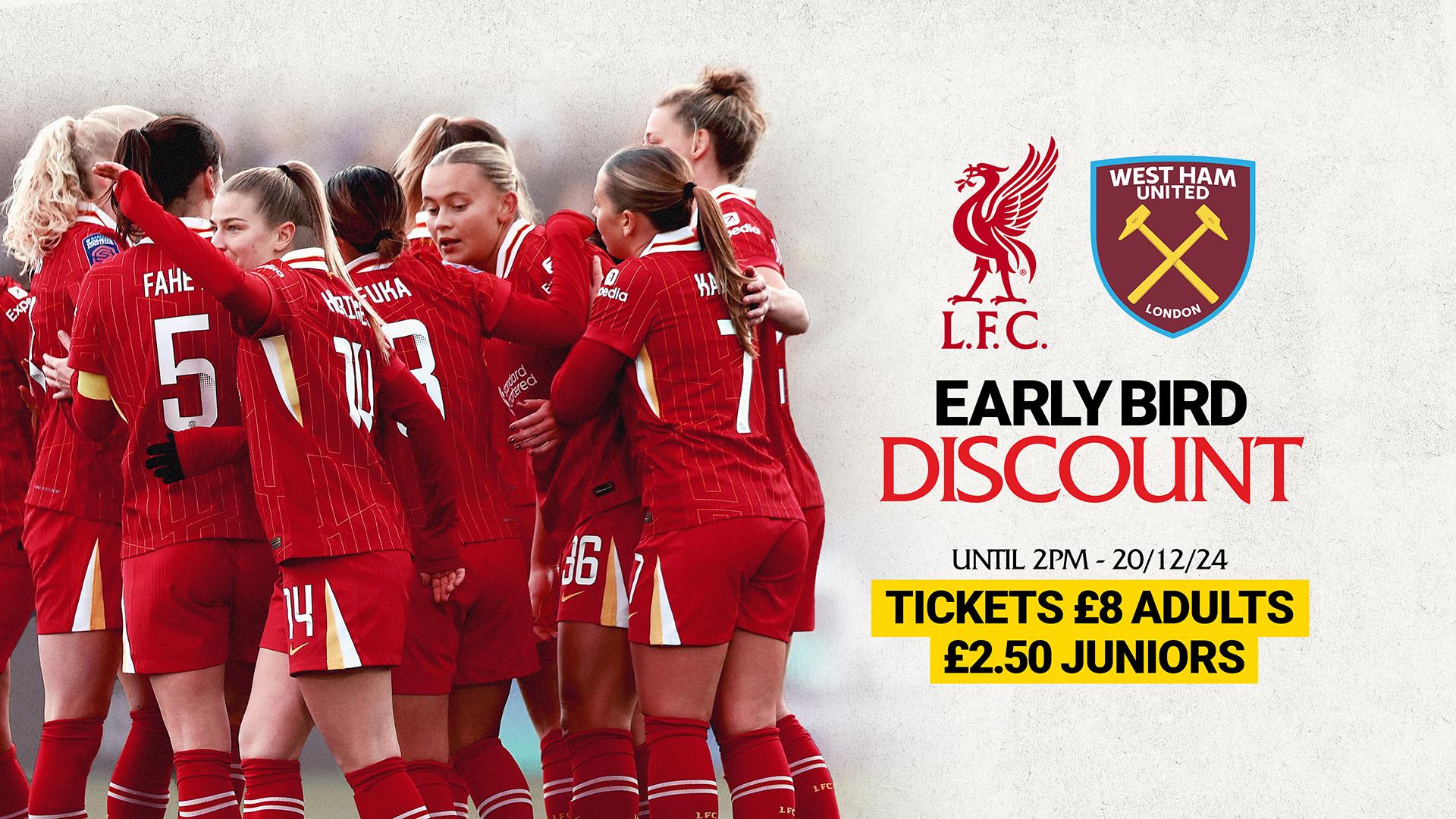 Save now: Early bird ticket prices for Liverpool v West Ham in WSL