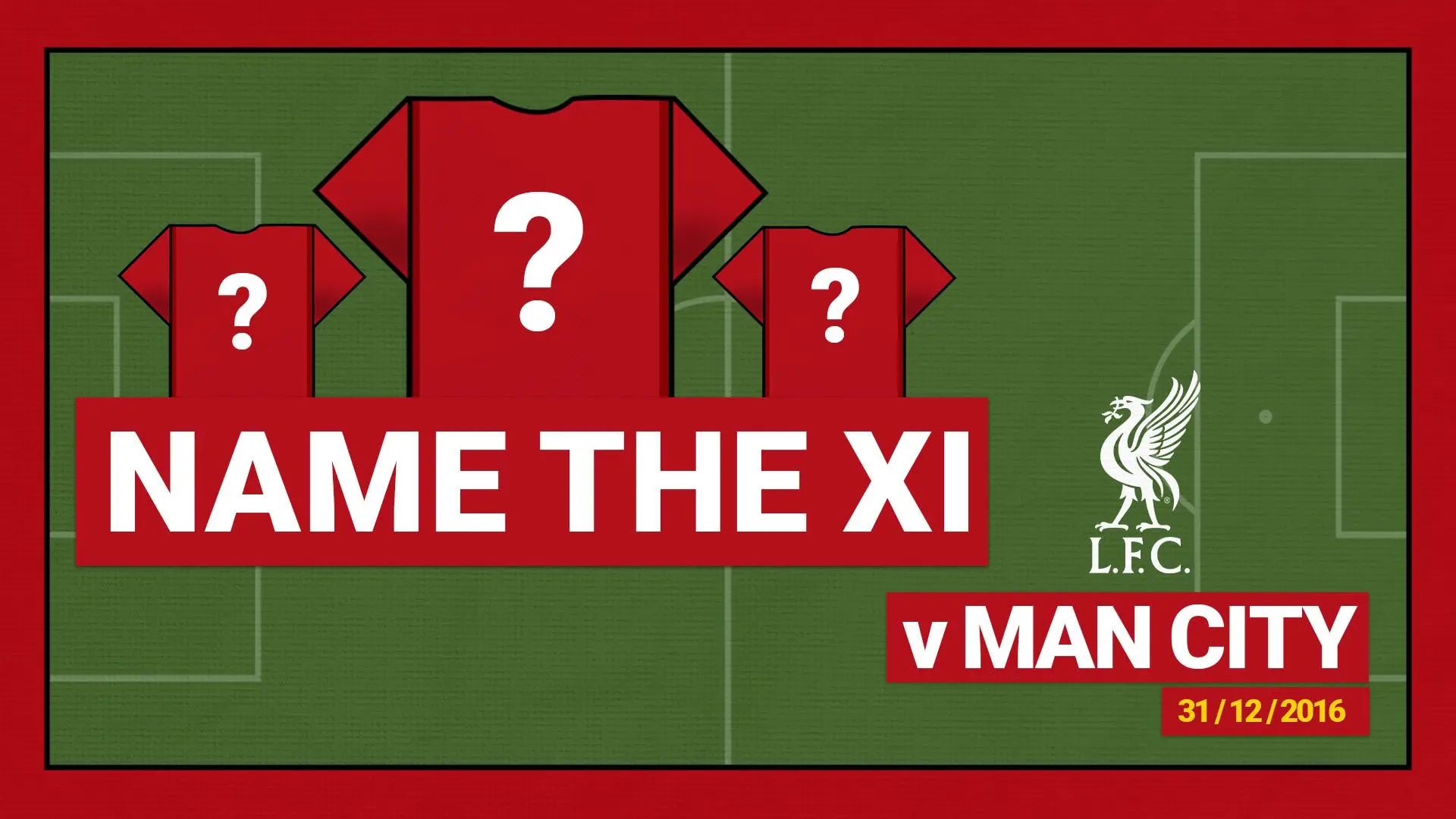 Name the starting XI: Liverpool 1-0 Manchester City - 2016