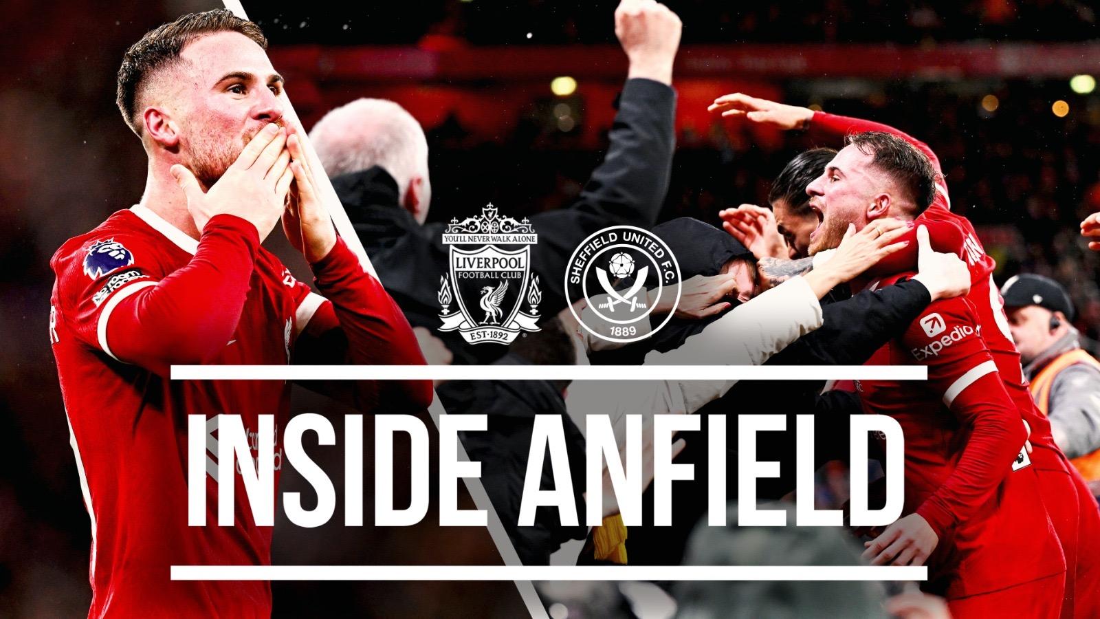 Inside Anfield: Go behind the scenes of Liverpool's victory over Sheffield United