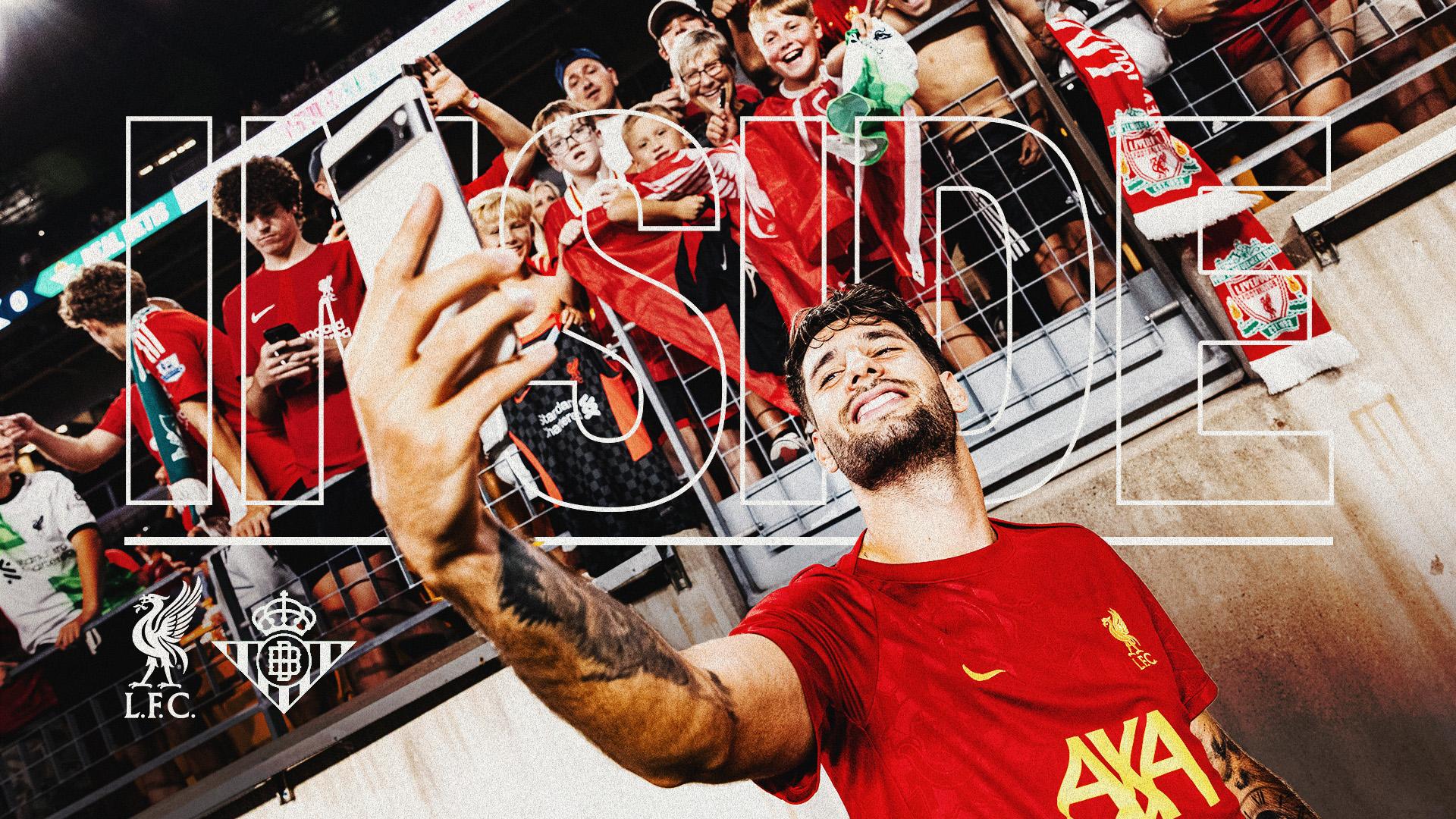 Inside: A fresh look at Liverpool 1-0 Real Betis in Pittsburgh
