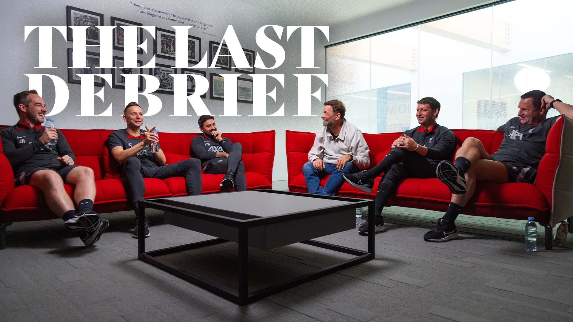 The Last Debrief: Watch Jürgen Klopp and his coaching staff review their Liverpool reign