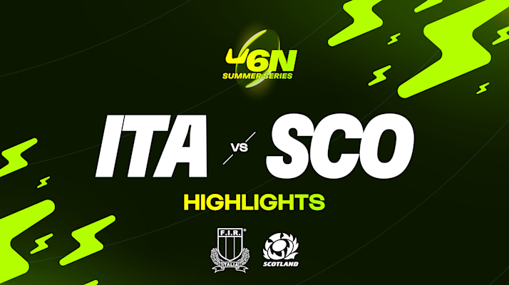 HIGHLIGHTS | ITALY V SCOTLAND | U6N WOMEN’S SUMMER SERIES THUMBNAIL
