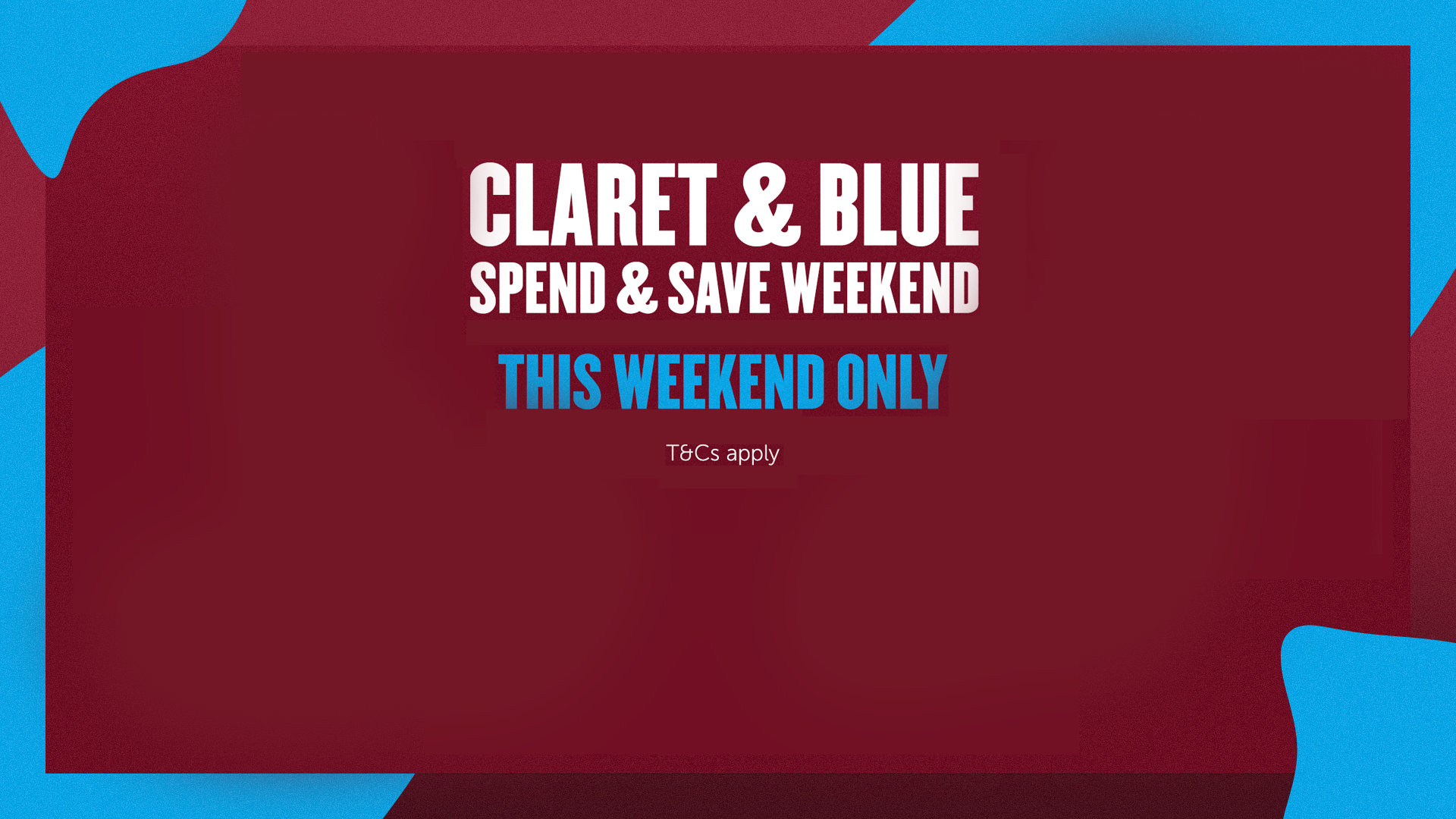 Claret & Blue Weekend 16x9 clean